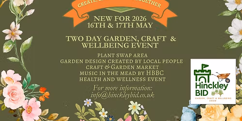 Hinckley BID's Garden Show & Wellbeing Event 2026