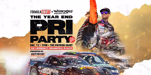 Formula Drift x Wrecked Magazine The Year End PRI Party Presented By RACETREADS