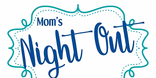 Mom's Night Out 