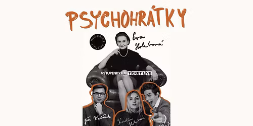 Psychohr\u00e1tky - psychologick\u00e1 show s Evou Holubovou