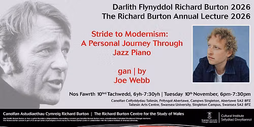 The Richard Burton Annual Lecture 2026 - Joe Webb (Celebrated Jazz Pianist)