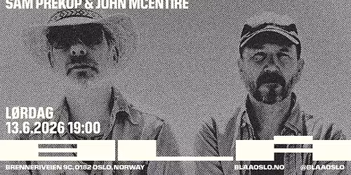 Sam Prekop (The Sea and Cake) & John McEntire (Tortoise) \/BL\u00c5