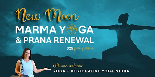 New Moon Marma Yoga & Prana Renewal