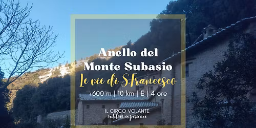 Eremo delle Carceri e anello del Monte Subasio ~ le vie di San Francesco 