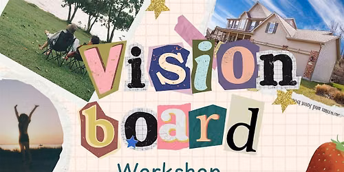 Vision Board Workshop