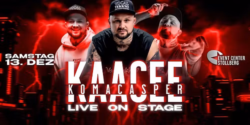KAACEE aka KOMACASPER LIVE IN STOLLBERG | 13.12.