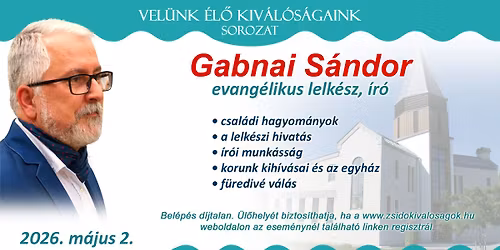 Vel\u00fcnk \u00e9l\u0151 kiv\u00e1l\u00f3s\u00e1gaink - Gabnai S\u00e1ndor