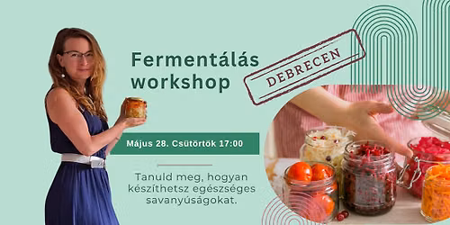 Ferment\u00e1l\u00e1s workshop - Debrecen \ud83e\udd55
