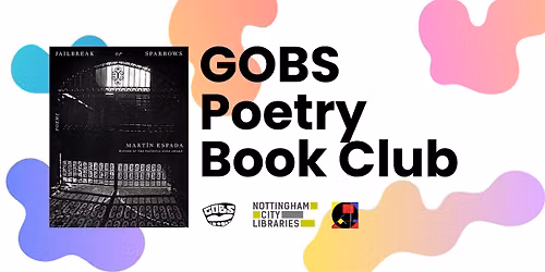 GOBS Poetry Book Club: Mart\u00edn Espada's Jailbreak of Sparrows