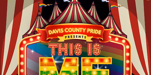 5th Annual Davis County Pride Festival - This is ME!