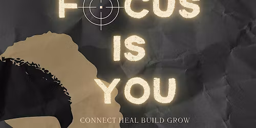 The Focus Is You - Men's Group Discussion & Therapy