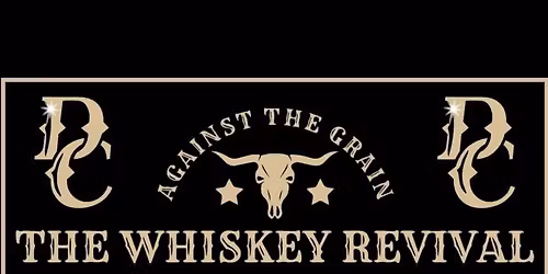 DC & THE WHISKEY REVIVAL