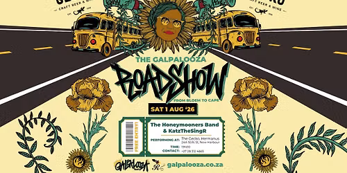 Galpalooza Roadshow - The Gecko, Hermanus - Sat 1 Aug