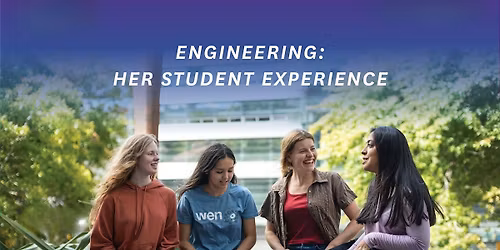 Engineering: Her Student Experience 2026