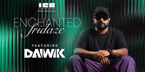 ENCHANTED FRIDAYZ- DAIWIK