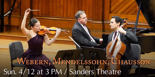 Webern, Mendelssohn, Chausson