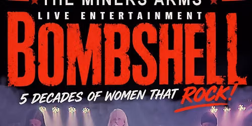 Bombshell - The Miners Arms - Dronfield