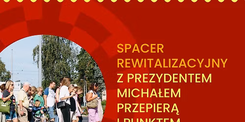O rewitalizacji. Spacer po \u015ar\u00f3dmie\u015bciu