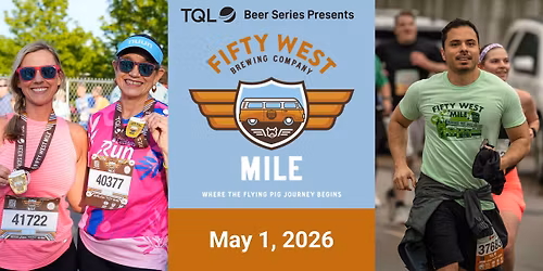 Fifty West Mile 2026