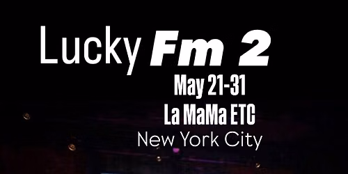 Lucky FM 2 — East Village