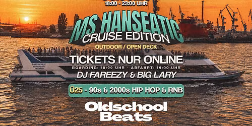 Oldschool Beats Cruise Edition @ Ms Hanseatic Hamburg