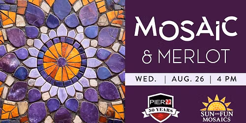 Mosaic & Merlot: A Hands-On Tile Workshop