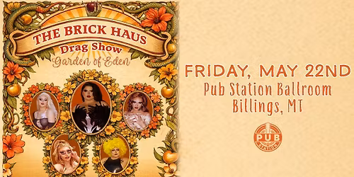 BRICK HAUS: GARDEN OF EDEN - Ages 18+