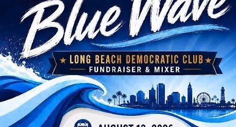 Building the Blue Wave - Long Beach Democrats Fundraiser