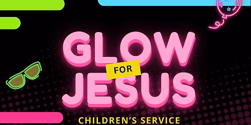 Glow for Jesus: Glow-in-the-Dark Kids Party \u2728