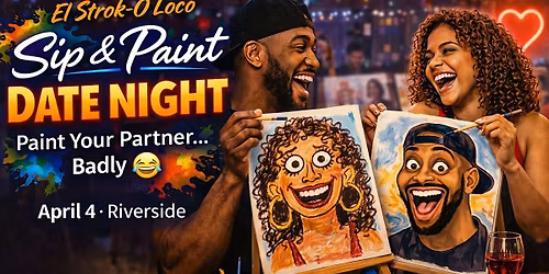 El Strok-O Loco Sip & Paint: Date Night Experience (Boo\u2019s & BFF\u2019s Night)
