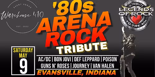Legends of Rock | '80s Arena Rock Tribute | Warehouse 410