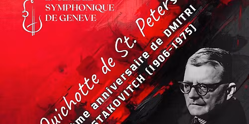 Don Quichotte de St.Petersbourg. 120\u00e8me anniversaire de Dmitry Shostakovich