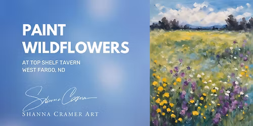 Paint Wildflowers 5\/11\/2026 @ Top Shelf Tavern