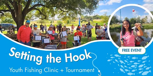 "Setting the Hook" Youth Fishing Clinic
