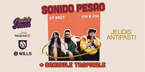 Jeudi Antipasti :: Sonido Pesao x Canicule Tropicale
