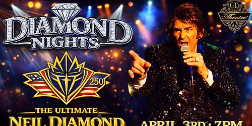 Diamond Nights The Ultimate Neil Diamond Experience