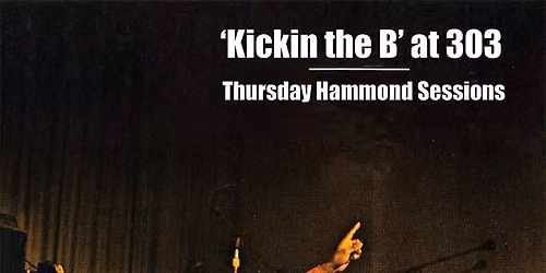 Kickin' The B at 303 - The Putbacks