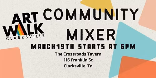 Clarksville Artwalk Community Mixer