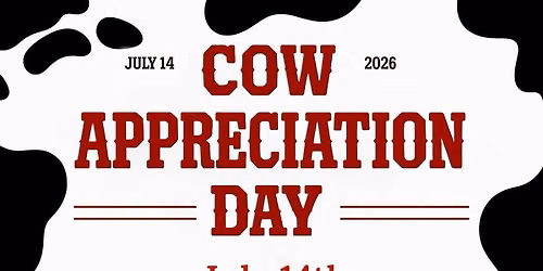 Cow Appreciation Day 2026