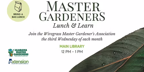 Master Gardeners Lunch & Learn
