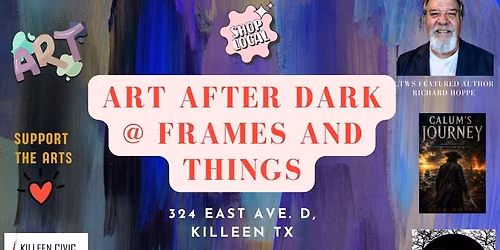 "Art After Dark" at Frames and Things with Featured Author Richard Hoppe