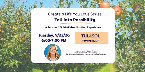 Create a Life You Love Seasonal Visualization - Fall Into Possibility