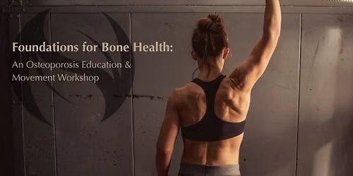 Foundations for Bone Health