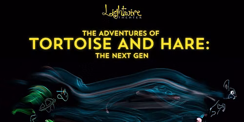 The Adventures of Tortoise and Hare: The Next Gen (Olympia, WA)