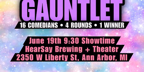 Comedy Gauntlet live in Ann Arbor!