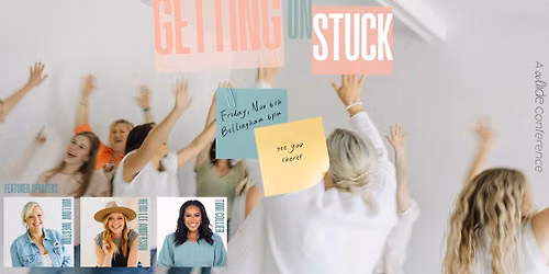A Collide Conference- Getting Unstuck