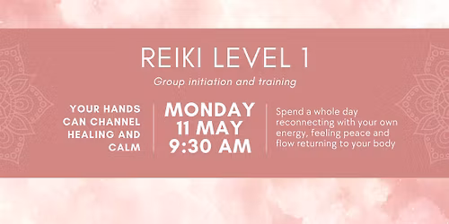 Reiki Level 1 - Group initiation and training