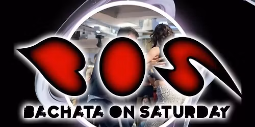 BOS - Bachata On Saturday: BOS con SALSA 2 Rooms!
