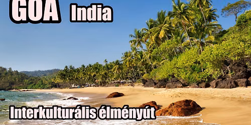 GOA \/ India \u2605 Interkultur\u00e1lis \u00e9lm\u00e9ny\u00fat