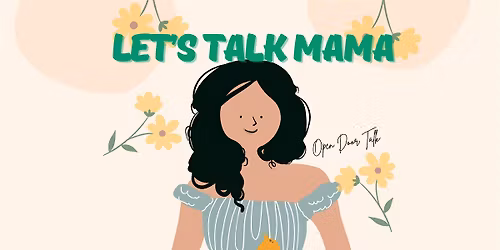 Let's Talk Mama: Post Partum Support Group